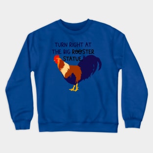 Right at the Rooster Crewneck Sweatshirt